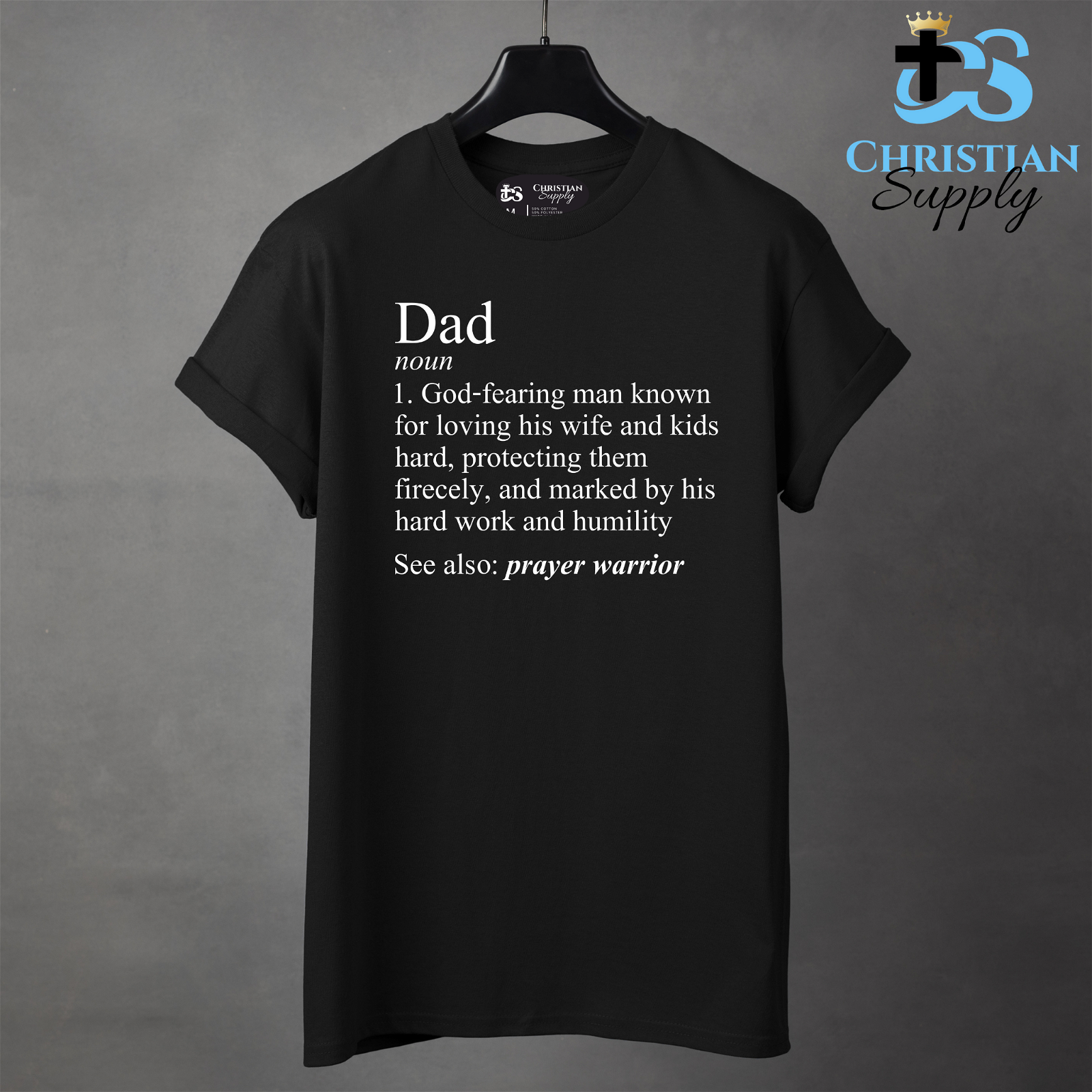 Christian Dad Definition Apparel - Christian Supply