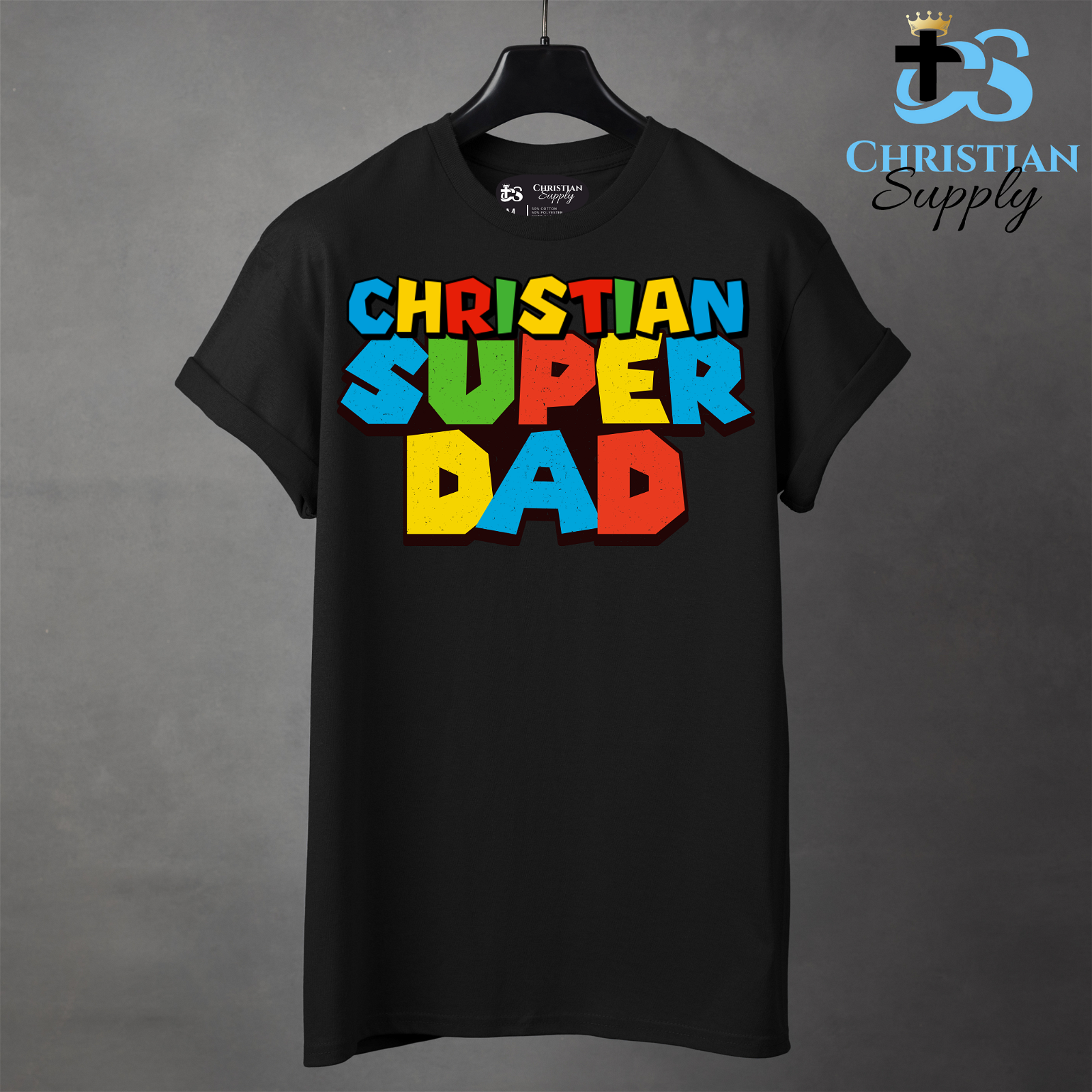 Christian Super Dad Apparel - Christian Supply