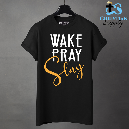 Wake Pray Slay Apparel - Christian Supply