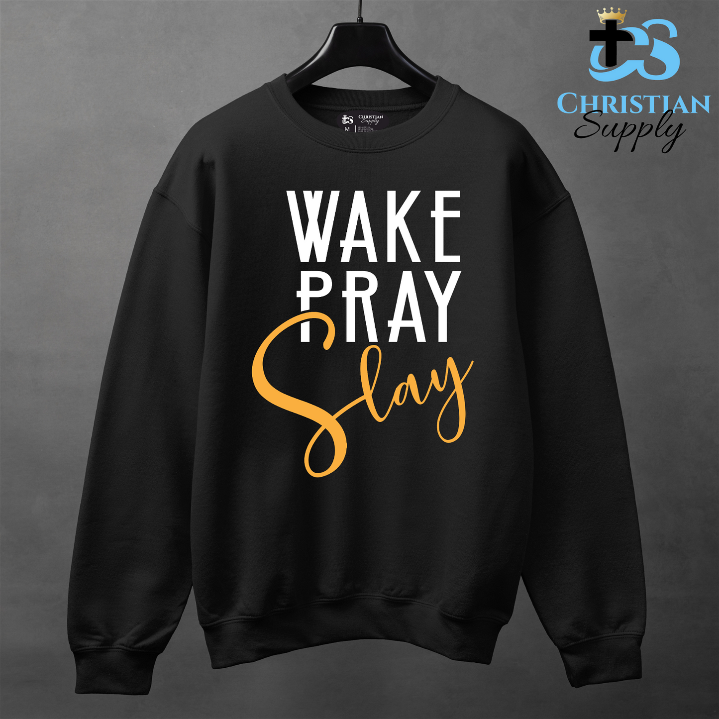 Wake Pray Slay Apparel - Christian Supply