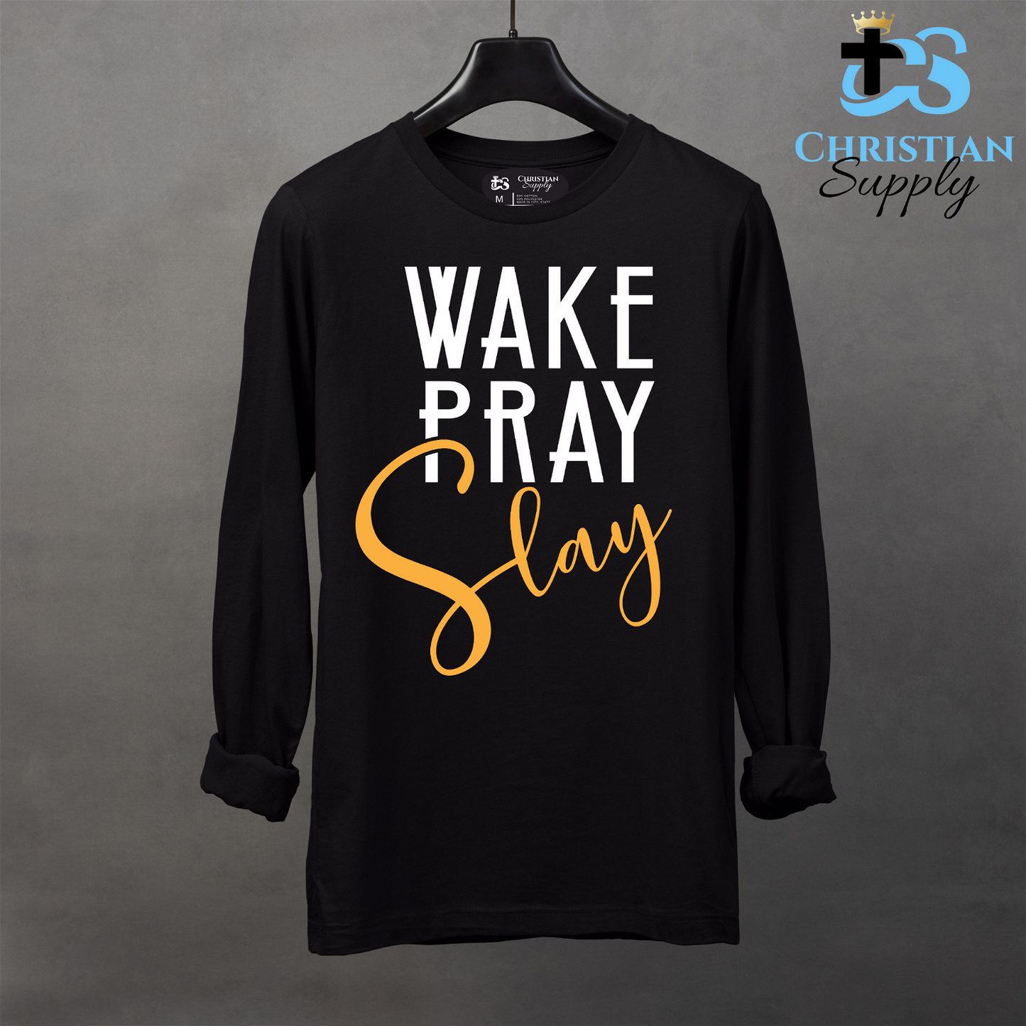 Wake Pray Slay Apparel - Christian Supply