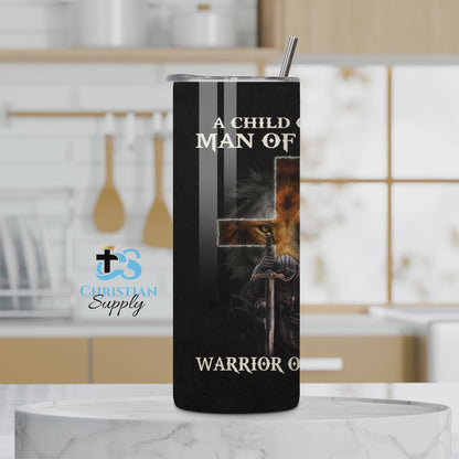 Child of God Man of Faith Warrior of Christ Tumbler