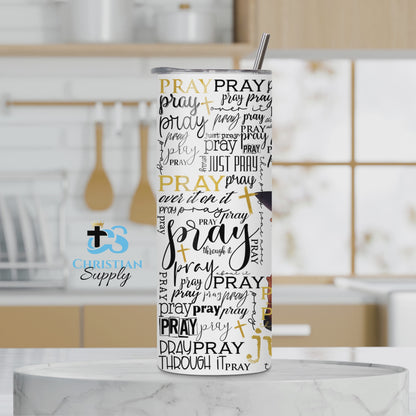 Just Pray Women Tumbler